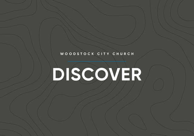 Discover is a 3-week learning environment for people who are new to Woodstock City Church