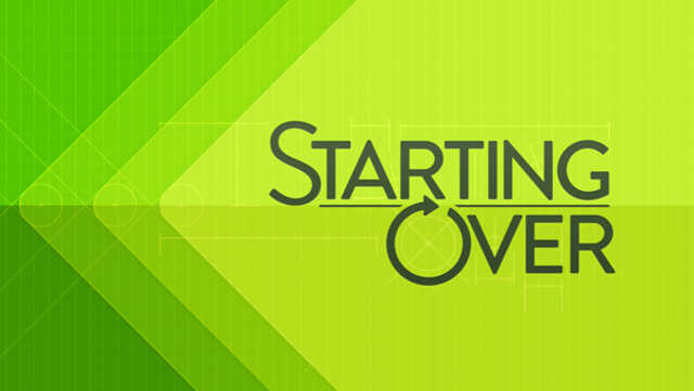 starting over