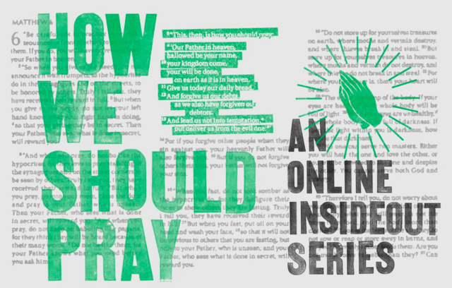 Logo for New InsideOut Series- How We Should Pray