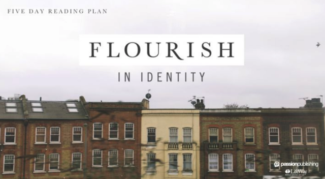 flourish in identity five day reading plan